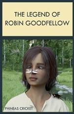 The Legend of Robin Goodfellow