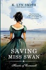 Saving Miss Swan: A Sweet Regency Romance