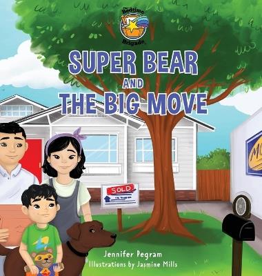 Super Bear and the Big Move - Jennifer Pegram - cover