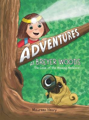 Adventures at Breyer Woods: The Case of the Missing Necklace - Maureen Henry - cover