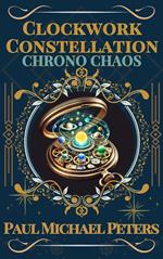 Clockwork Constellation: Chrono Chaos