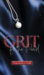 Grit for the Pearl