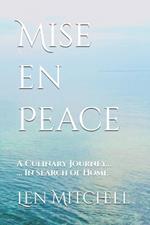 Mise en Peace: A Culinary Journey ... In search of Home