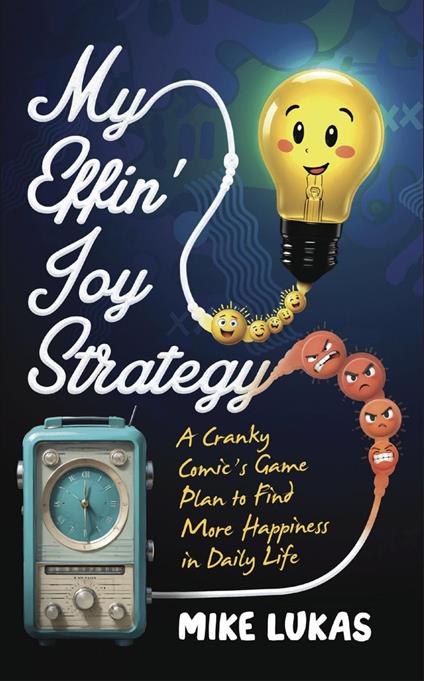 My Effin' Joy Strategy