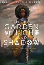 In The Garden of Light and Shadow: The Chronicles of Ada St. James