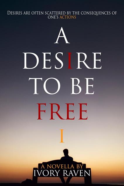 A Desire to be Free