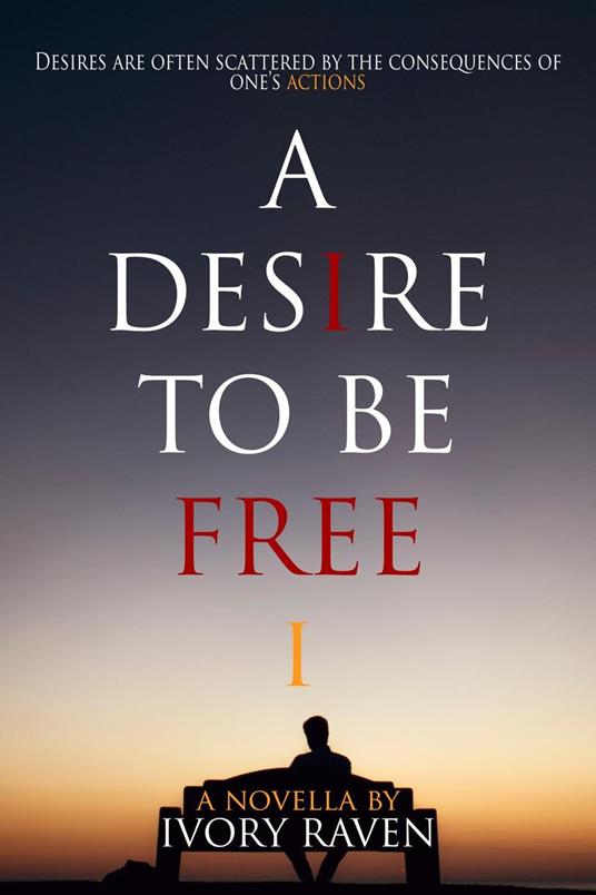 A Desire to be Free