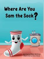 Where Are You Sam the Sock?