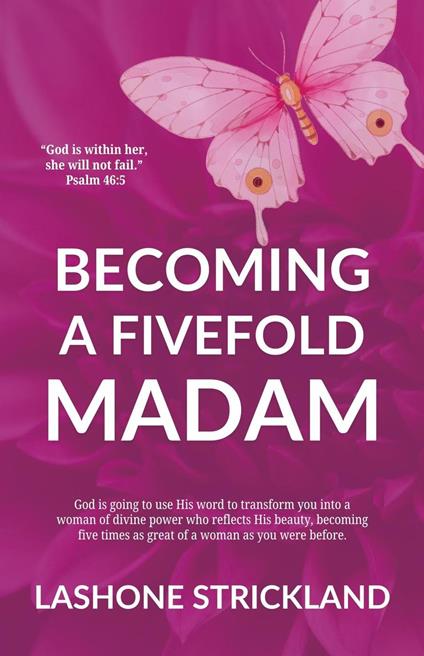 Becoming A Fivefold Madam