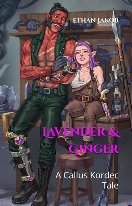 Lavender & Ginger: A Callus Kordec Tale