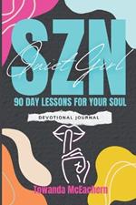 Quiet Girl SZN: 90 Day Lessons for Your Soul