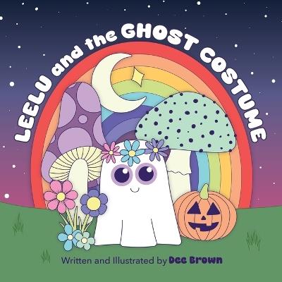 Leelu and the Ghost Costume - Dee Brown - cover