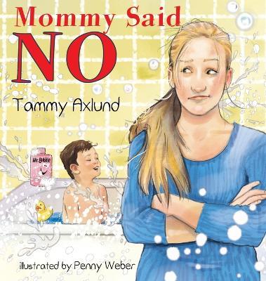 Mommy Said No - Tammy Axlund - cover