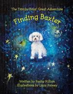 The Trimby Boys' Great Adventure: Finding Baxter