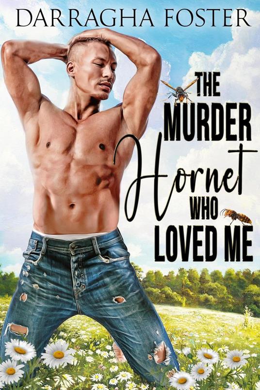 The Murder Hornet Who Loved Me