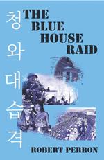 The Blue House Raid