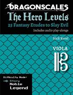 DragonScales, The Hero Levels, Cello Story: 25 Fantasy Etudes to Slay Evil for violin, viola, and cello in multiple difficulty modes