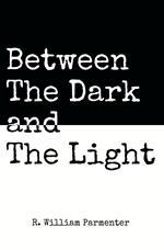 Between The Dark and The Light