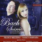 Bach soirée - CD Audio di Johann Sebastian Bach,Franco Mezzena