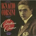 El Caballero Cantor - CD Audio di Ignacio Corsini