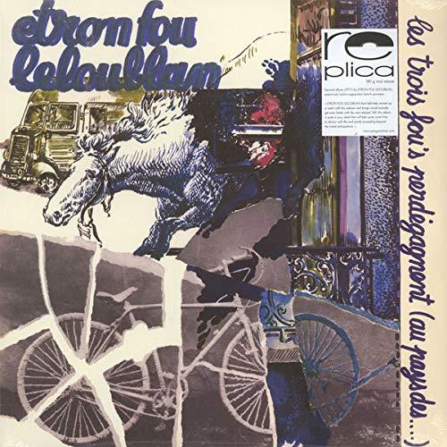 Les Trois Fou's.. - Vinile LP di Etron Fou Leloublan