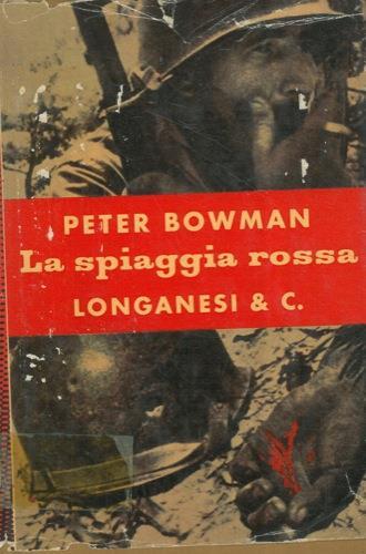 La Spiaggia Rossa Peter Bowman Libro Usato Longanesi Ibs