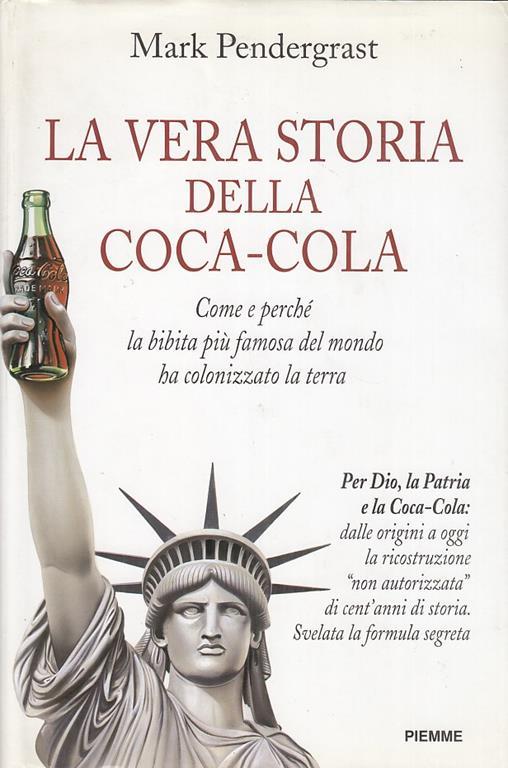 La vera storia della CocaCola  Mark Pendergrast  Libro Usato