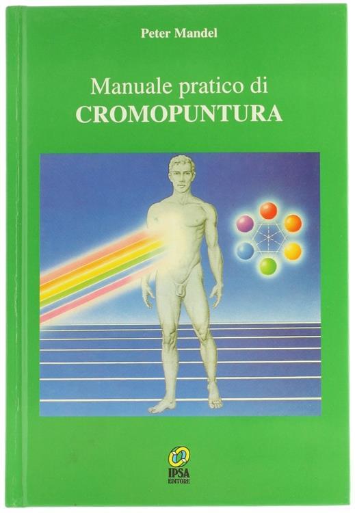 The Practical Compendium of Colorpuncture by Peter Mandel