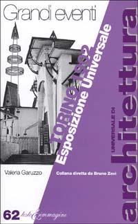 Torino 1902 Esposizione Internazionale Valeria Garuzzo Libro Usato Testo Immagine Universale Di Architettura Ibs