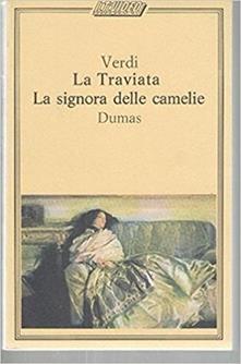 La signora delle camelie by Alexandre Dumas fils