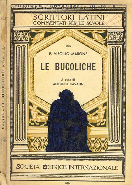 Le Bucoliche - Publio Virgilio Marone - Libro Usato - SEI - Scrittori ...