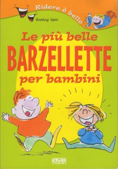 Le Piu Belle Barzellette Per Bambini Gianluigi Spini Libro Usato Dve Italia Ibs