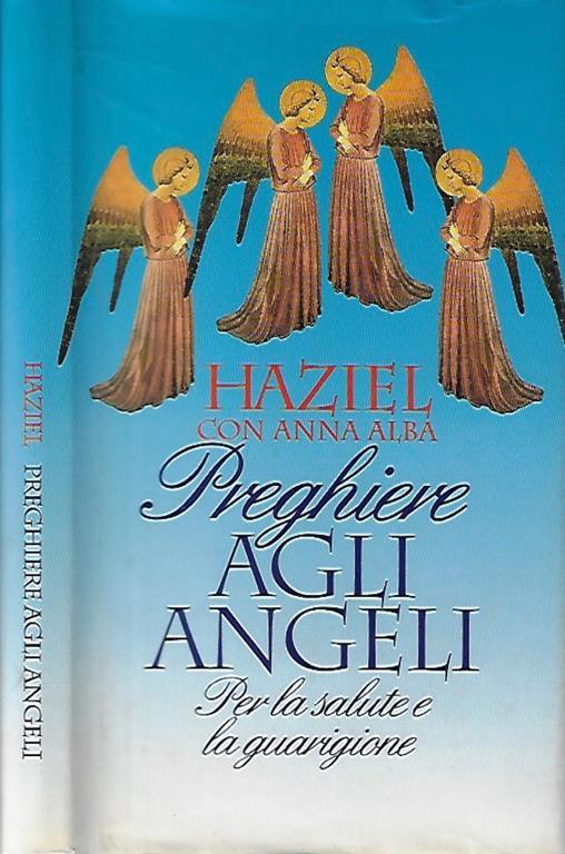 Preghiere agli angeli - Haziel - Libro Usato - Edizione CDE - | IBS