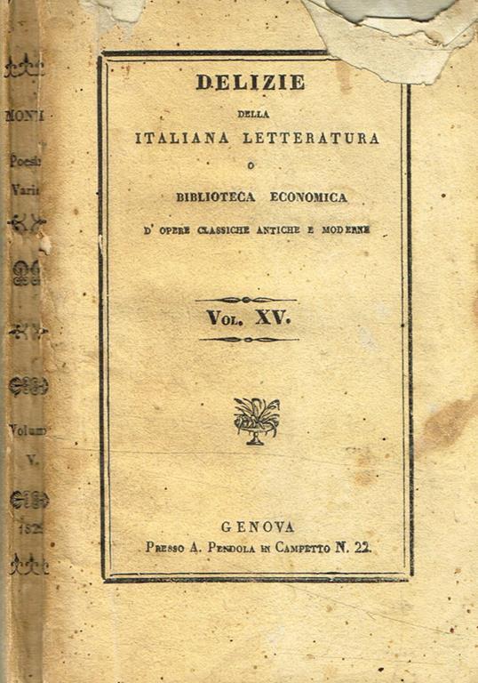 Poesie Del Cavaliere Vincenzo Monti Tratte Dall Edizione Di Bologna 11 Vol Iv Libro Usato A Pendola Delizie Della Italiana Letteratura Ibs