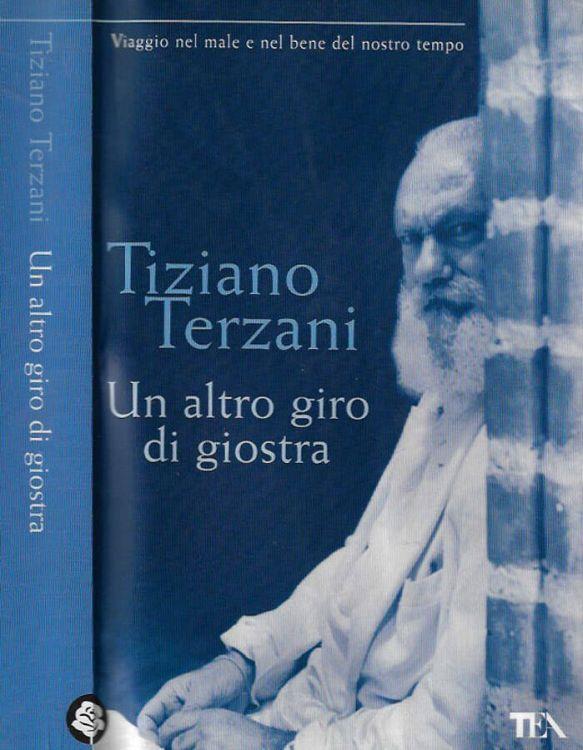 Un altro giro di giostra Tiziano Terzani Libro Usato TEA I Grandi Tea IBS