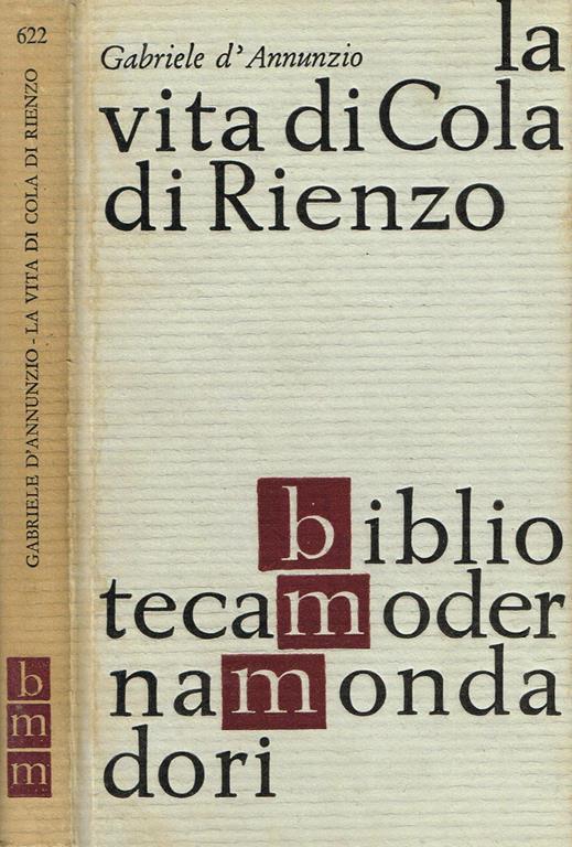 La Vita Di Cola Di Rienzo Gabriele D Annunzio Libro Usato Mondadori Biblioteca Moderna Mondadori Ibs