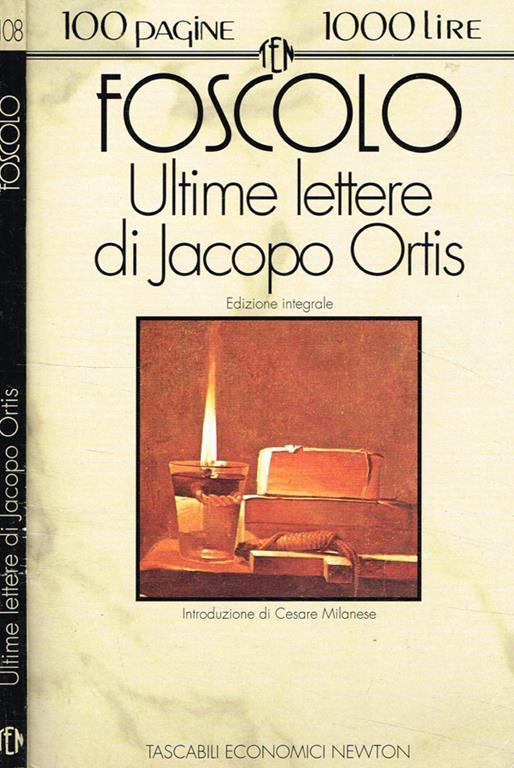 Ultime lettere di Jacopo Ortis Ugo Foscolo Libro Usato Newton Compton 100 pagine 1000