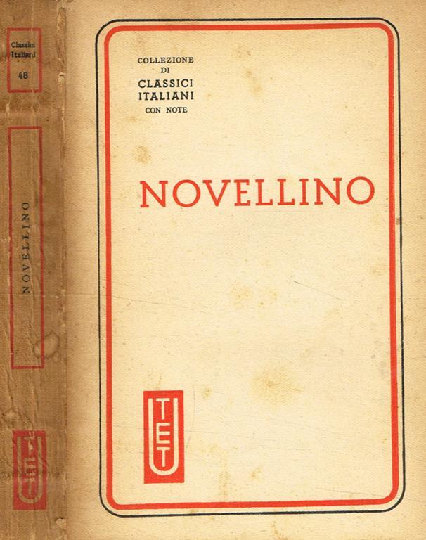 Novellino. Le cento novelle antiche o libro di novelle e di bel parlar gentile Letterio Di