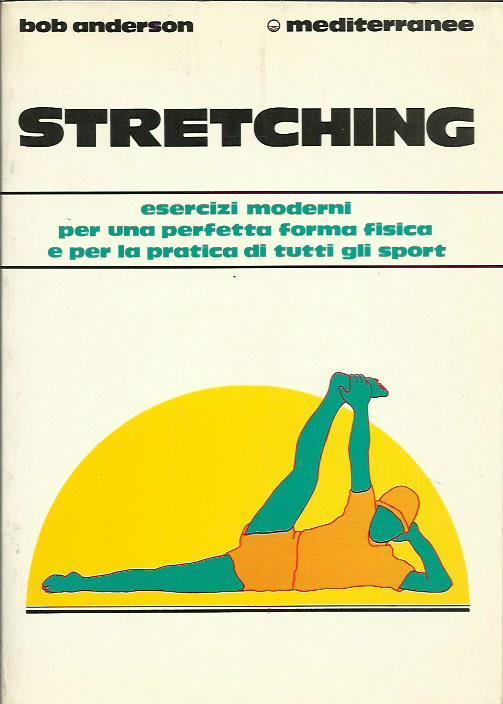 bob anderson stretching pdf italiano gratis