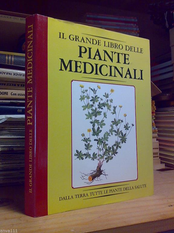 Il Grande Libro Delle Piante Medicinali Aprile 1984 / Ed. Vallardi Libro Usato ND IBS