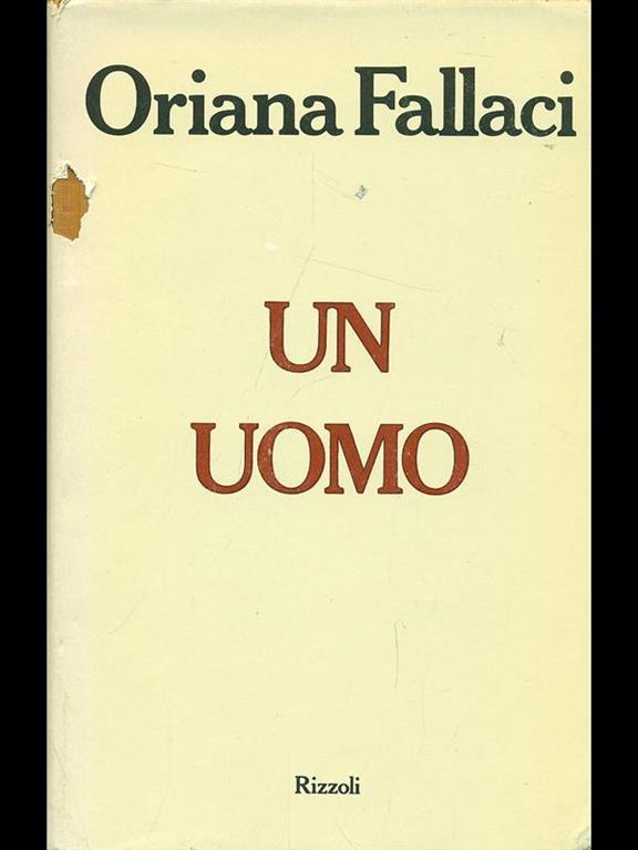 Un uomo - Oriana Fallaci - Libro Usato - Rizzoli - | IBS