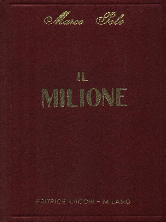 Il milione - Marco Polo - Libro Usato - Editrice Lucchi - | IBS