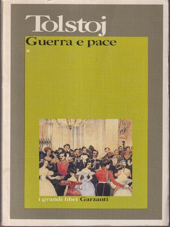 Guerra e pace vol. I - Lev Tolstoj - Libro Usato - Garzanti - I grandi