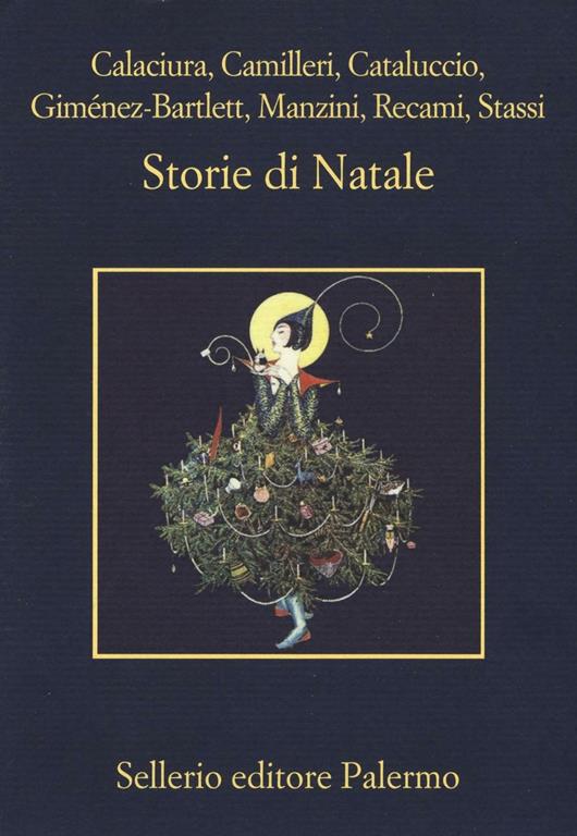 Frasi Rap Sul Natale.Storie Di Natale Libro Sellerio Editore Palermo La Memoria Ibs