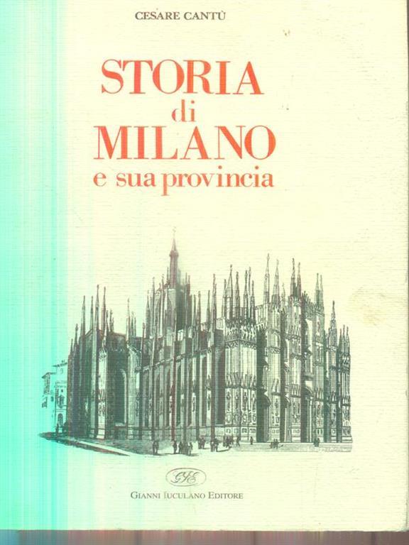 Storia Di Milano E La Sua Provincia - Cesare Cantù - Libro - Iuculano ...