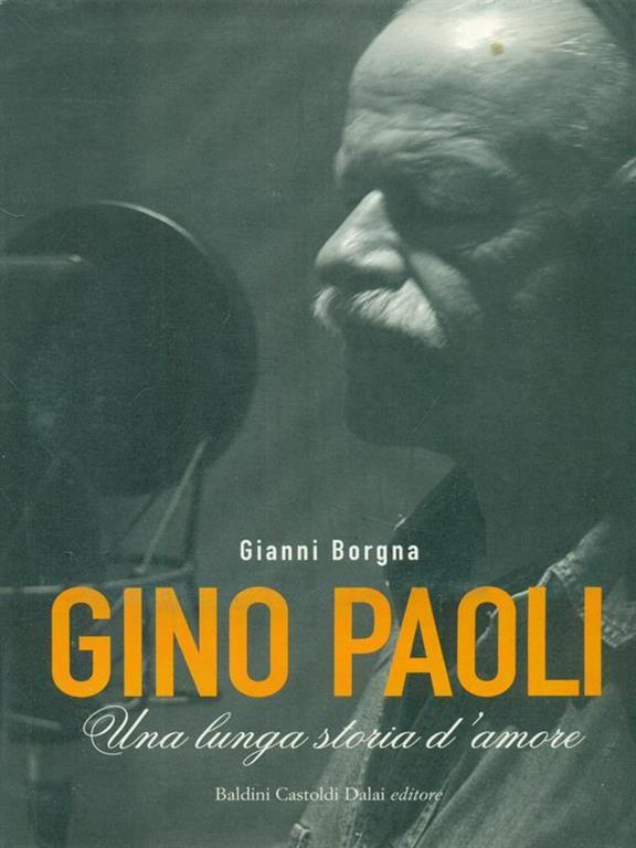 Gino Paoli. Una lunga storia d'amore. Con DVD - Gianni Borgna - Libro